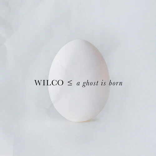 Wilco - A Ghost Is Born [2xLP]
