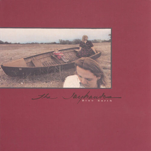 Jayhawks, The - Blue Earth [LP + 7"]